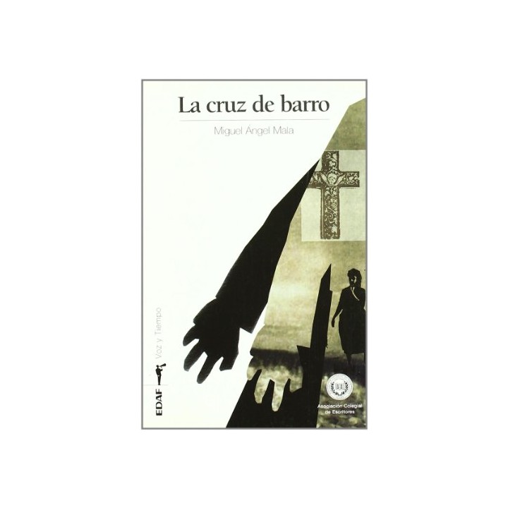 La cruz de barro - Miguel Ángel Mala